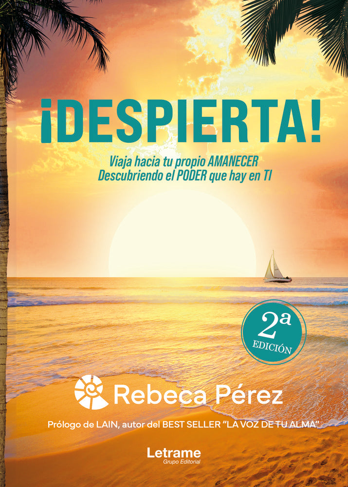 ¡DESPIERTA! Viaja hacia tu propio Amanecer descubriendo el PODER que hay en ti